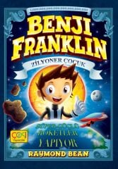 Benji Franklin Zilyoner Çocuk Süper Güçlü Roketler Yapıyor