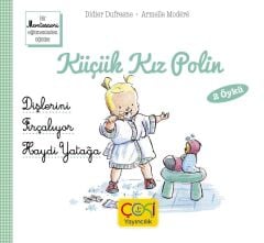 Küçük Kız Polin-Dişlerini Fırçalıyor-Haydi Yatağa