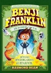 Benji Franklin Zilyoner Çocuk Dünyayı Dinozorlardan Kurtarıyor